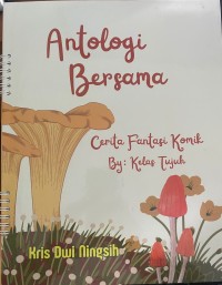 Image of Antologi bersama : cerita fantasi komik by : kelas tujuh