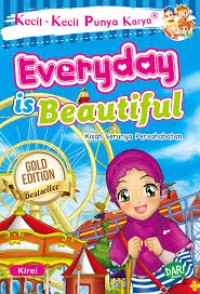 Image of Everyday is beautiful : kisah serunya persahabatan