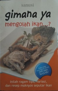 Image of Gimana ya mengolah ikan?