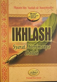 Image of Ikhlas syarat diterimanya ibadah