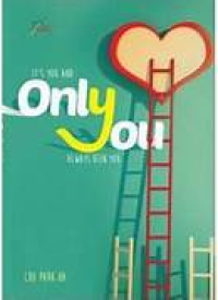 Image of It's you and only you : always been you