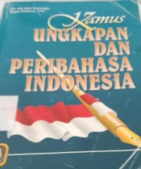 Image of Kamus ungkaapan dan peribahasa indonesia
