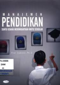 Image of Manajemen pendidikan : suatu usaha meningkatkan mutu sekolah