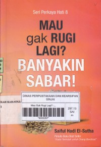 Image of Mau gak rugi lagi? banyakin sabar!