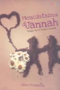 Image of Mencintaimu di Jannah : tunggu aku di tempat terindah