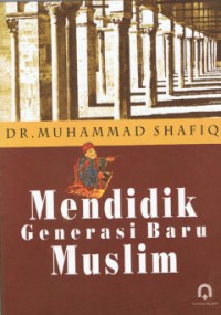 Image of Mendidik generasi baru muslim