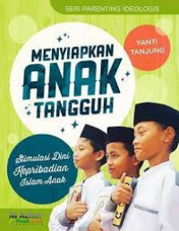 Image of Menyiapkan anak tangguh : stimulasi dini kepribadian islam anak