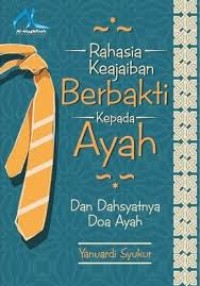 Image of Rahasia keajaiban berbakti kepada ayah dan dahsyatnya doa ayah