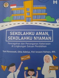 Image of Sekolahku aman, sekolahku nyaman
