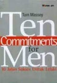 Image of Ten commitments for men : 10 jalan sukses untuk lelaki